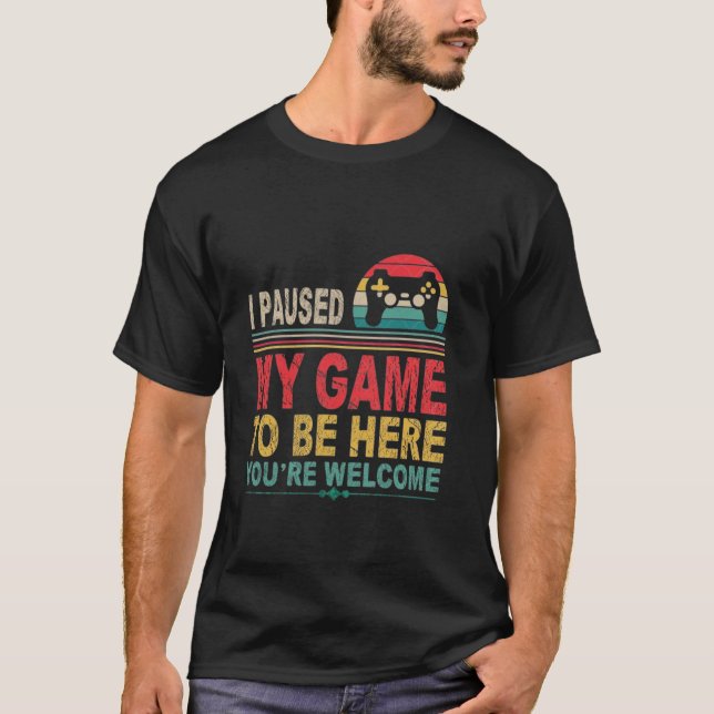 Camiseta Gracioso Gamer Bruh He Pausado Mi Juego Para Estar (Anverso)