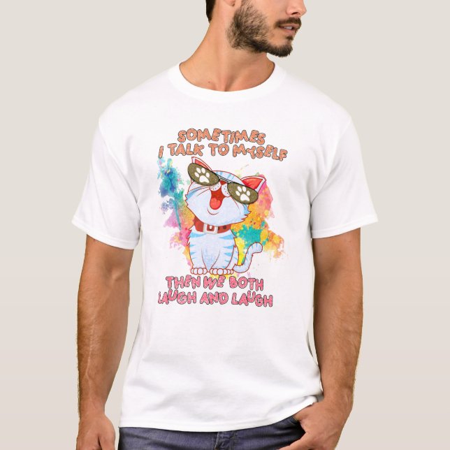 Camiseta Gracioso gato | A Veces Hablo Conmigo Mismo (Anverso)