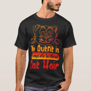 Camiseta Gracioso Gato Amante No Hay Ropa Completa Sin Gato