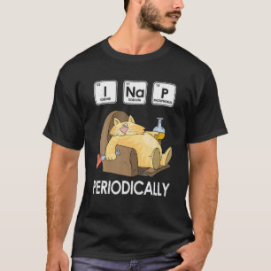 Camiseta Gracioso gato de ciencia Pun I Nap Periódicamente