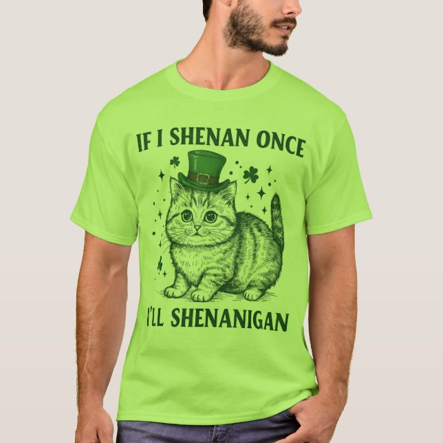 Camiseta Gracioso gato del Día de San Patricio si me Shenan (Anverso)