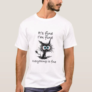 Camiseta Gracioso gato está bien estoy bien todo está bien