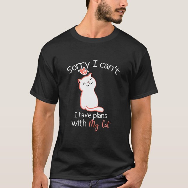 Camiseta Gracioso Gato Lover, siento no poder tener planes  (Anverso)