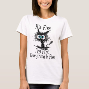 Camiseta Gracioso gato negro está bien, estoy bien, todo es