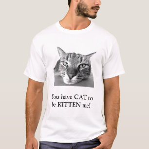 Camiseta Gracioso gato Pun inteligente Gatito negro y blanc