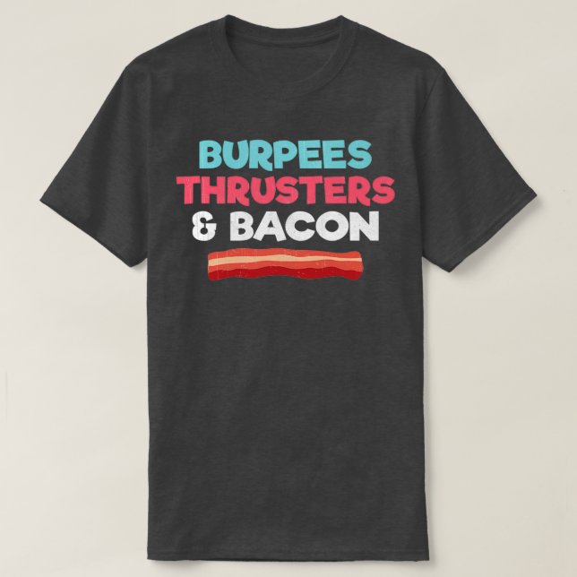 Camiseta Gracioso Gimnasio Entrenador Burpés Y Bacon (Diseño del anverso)