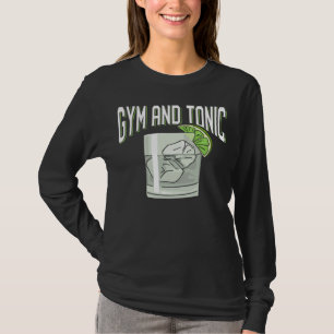 Camiseta Gracioso Gin Tonic Pun Gym Fitness Humor