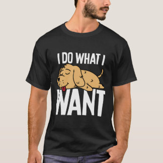 Camiseta Gracioso Golden Retriever Hago Lo Que Quiero Que S