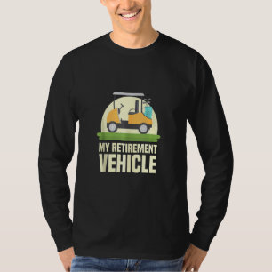 Camiseta Gracioso Golf Lover My Retirement Vehículo Golf Ca
