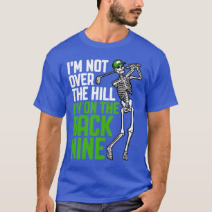 Camiseta Gracioso Golf No Estoy Sobre La Colina En La Parte