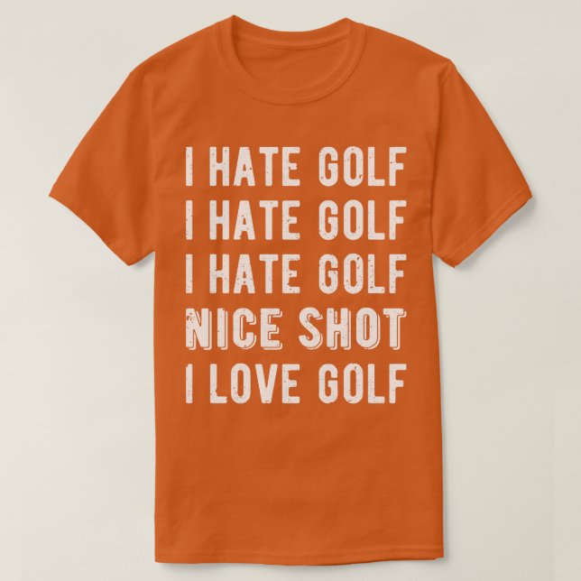 Camiseta Gracioso Golfer I Hate Golf II (Diseño del anverso)