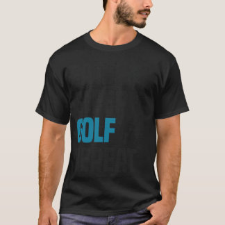 Camiseta Gracioso Guay Golfing Golf Golfer Quote Humft Gift