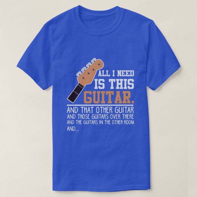 Camiseta Gracioso guitarrista Guitarista necesito a todos l (Diseño del anverso)