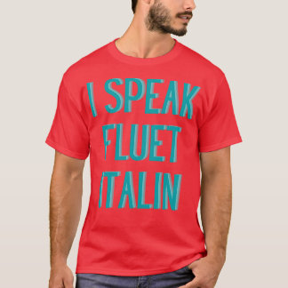 Camiseta gracioso hablo italiano fluido
