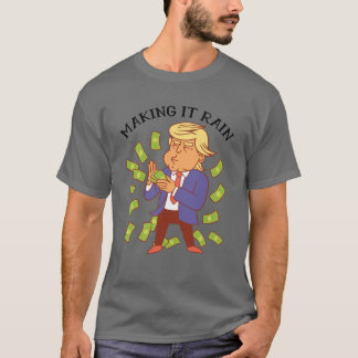 Camiseta Gracioso - Haciendo Lluvia - Humor político - Tee