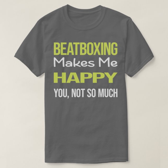 Camiseta Gracioso Happy Beat Box Beatboxing Beatbox (Diseño del anverso)