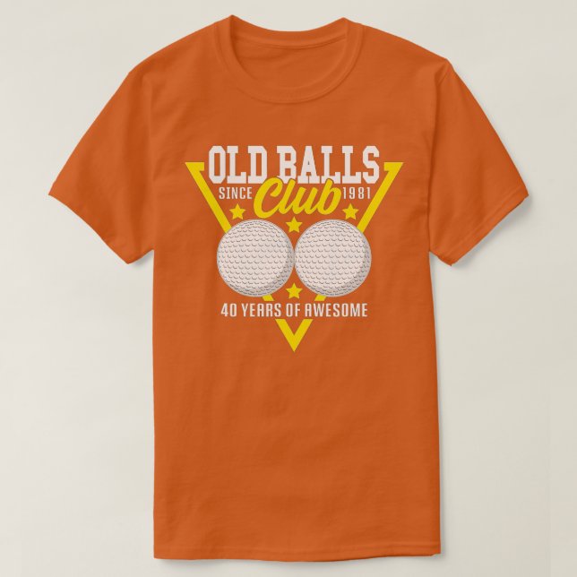 Camiseta Gracioso I 40º cumpleaños I Golf Balls I Old Balls (Diseño del anverso)