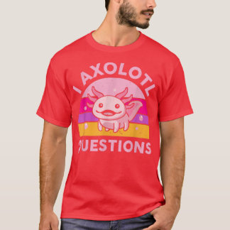 Camiseta Gracioso I Aolotl Preguntas Cute Salamander Kid Mo