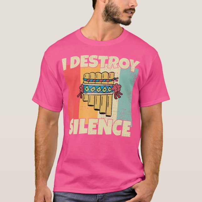 Camiseta Gracioso Instrumento Pan Flute Destruyo Silencio P (Anverso)
