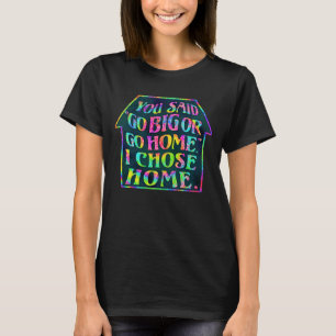 Camiseta Gracioso Introvertido Ir Big Go Cita a casa Tiedye