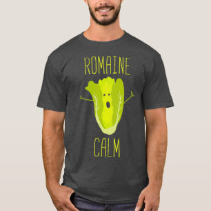 Camiseta Gracioso jardín Pun Romaine Calm Gardener Gift