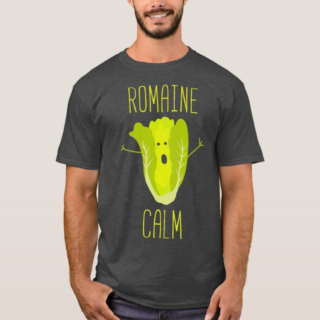 Camiseta Gracioso jardín Pun Romaine Calm Gardener Gift (Anverso)