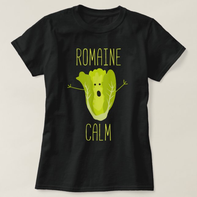 Camiseta Gracioso jardín Pun Romaine Calm Gardener Gift (Diseño del anverso)