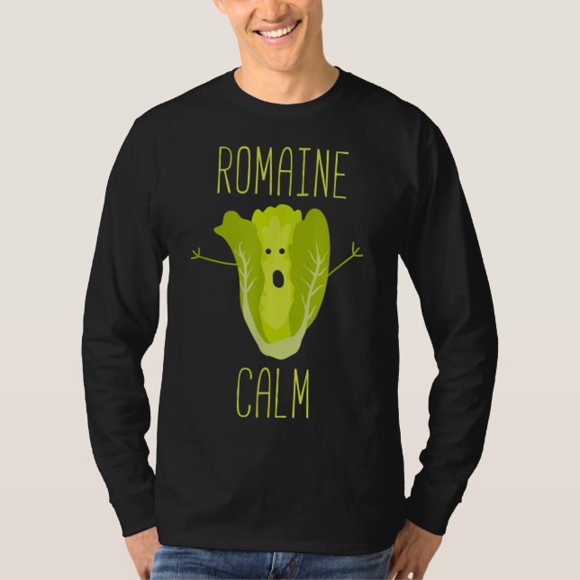 Camiseta Gracioso jardín Pun Romaine Calm Gardener Gift (Anverso)