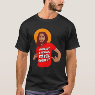 Camiseta Gracioso Jesucristo meme yo lo resolveré Cristo