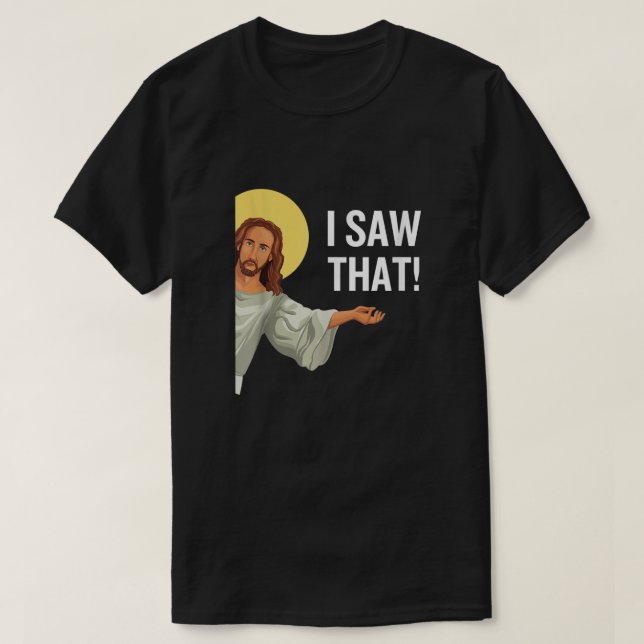Camiseta Gracioso Jesús Meme Vi Que La Cita Cristiana Es Di (Diseño del anverso)