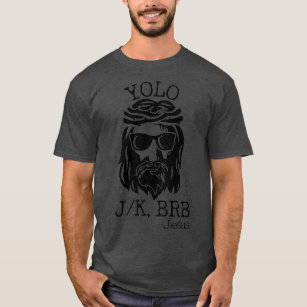 Camiseta Gracioso Jesús Pascua YOLO JK BRB Textos Premium