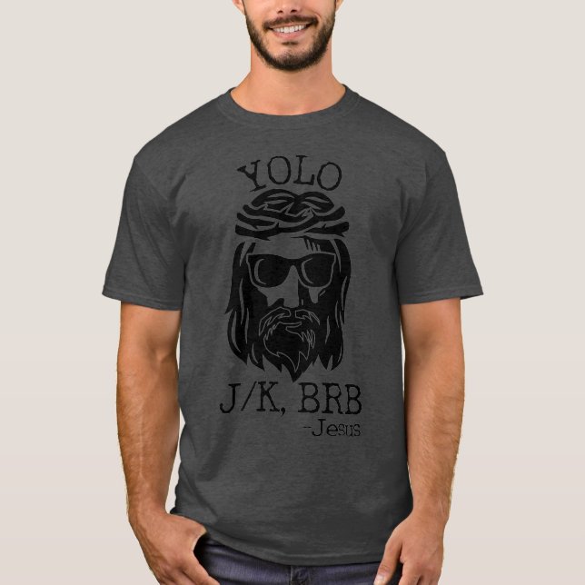 Camiseta Gracioso Jesús Pascua YOLO JK BRB Textos Premium (Anverso)