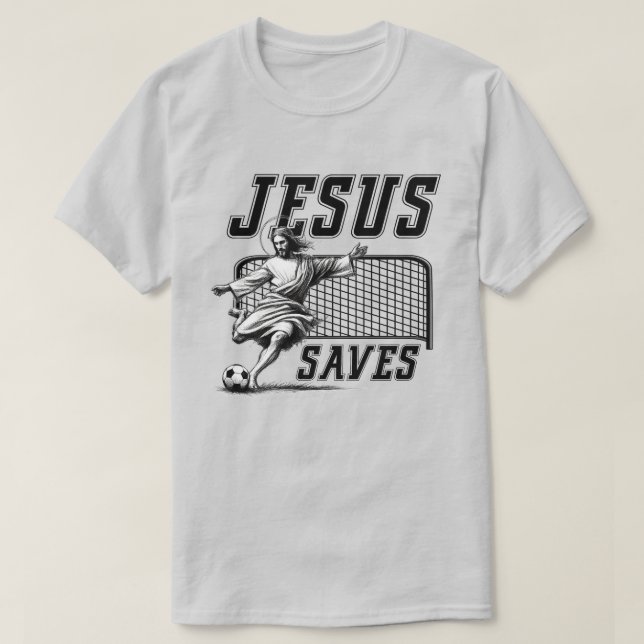 Camiseta Gracioso Jesús salva y domina los objetivos de fút (Diseño del anverso)
