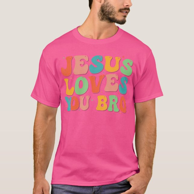 Camiseta Gracioso Jesús te ama hermano Groovy Christian Vin (Anverso)