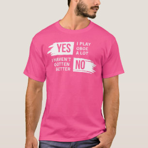 Camiseta Gracioso juego de eslóganes para jugadores de Oboe