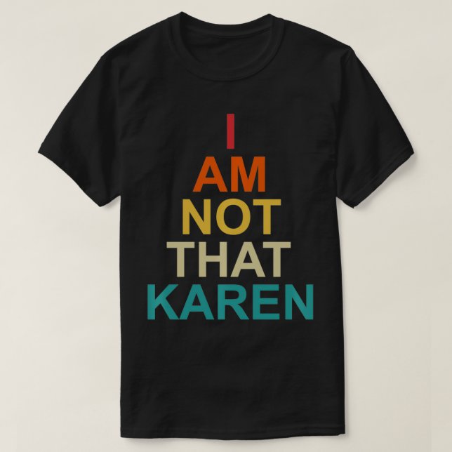 Camiseta Gracioso Karen Meme dice que no soy esa Karen Pull (Diseño del anverso)
