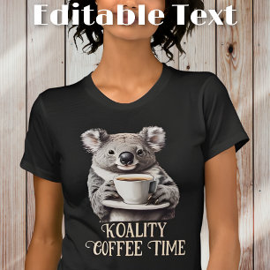Camiseta Gracioso Koala Bebiendo Café Texto editable