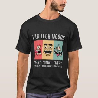 Camiseta Gracioso Lab Tech Moods Biología Biología Bióloga 