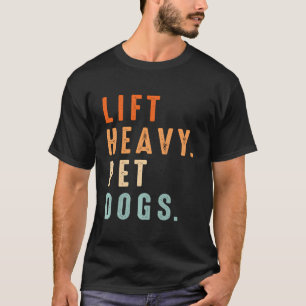 Camiseta Gracioso Lift Heavy Mascota Perros Gimnasio Peso L