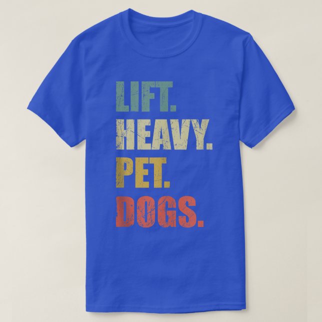 Camiseta Gracioso Lift Heavy Mascota Perros Gimnasio Peso L (Diseño del anverso)