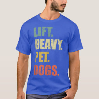 Camiseta Gracioso Lift Heavy Mascota Perros Gimnasio Peso L
