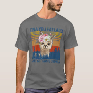 Camiseta Gracioso Llama Alpaca Tina Tu Gorda Llega, Consigu