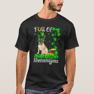 Camiseta Gracioso Lleno De Shenanigans Bulldog Francés St P