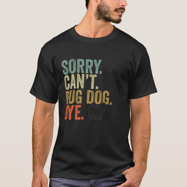 Camiseta Gracioso lo siento no puede tirar perro adiós retr (Anverso)