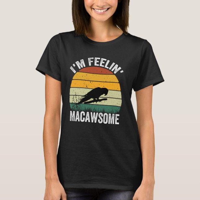 Camiseta Gracioso Lover Hyacinth Macaw Pun Macawsome Vi (Anverso)