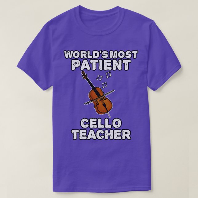 Camiseta Gracioso maestro de Cello más paciente del mundo (Diseño del anverso)