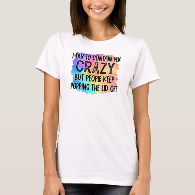 Camiseta Gracioso mantener o diseñar tu propio -Tee (Anverso)