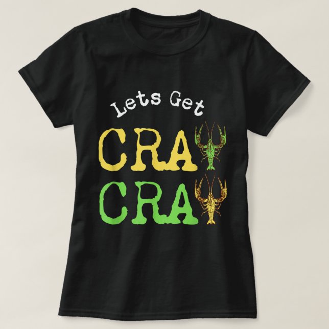 Camiseta Gracioso Mardi Gras sarcástico 2022 Vamos a Cray C (Diseño del anverso)