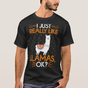 Camiseta Gracioso Me Gusta Realmente Llamas Ok Clásica Cami