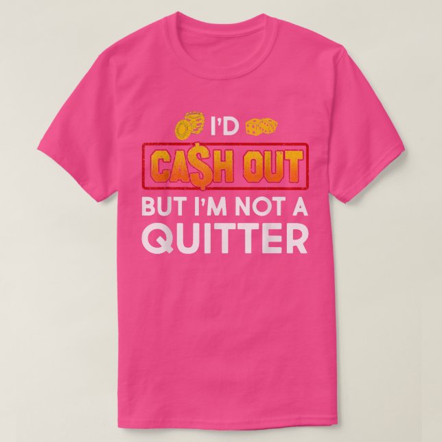 Camiseta Gracioso, me saldría con la Máquina de Tragamoneda (Diseño del anverso)